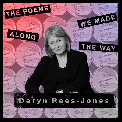 Episode 24: Deryn Rees-Jones - Structuring poetry out of fractals