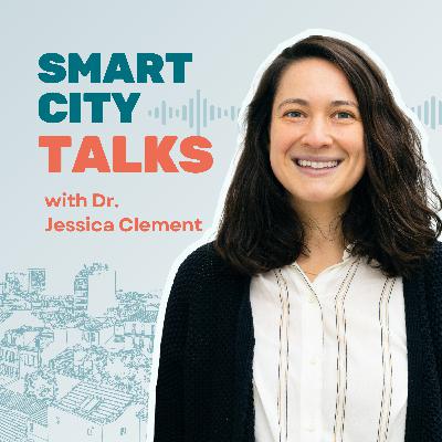 Ep. 4 - Smart City Strategy: A Driver of Collaboration and Sustainability