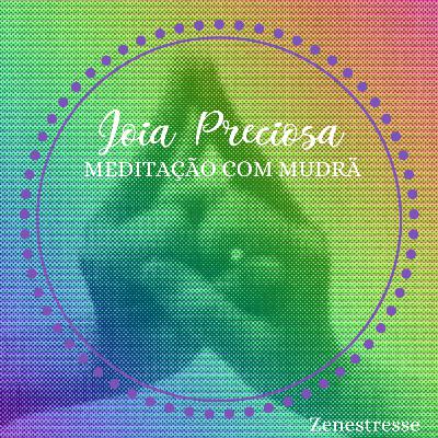 Meditação Jóia Preciosa 💎
