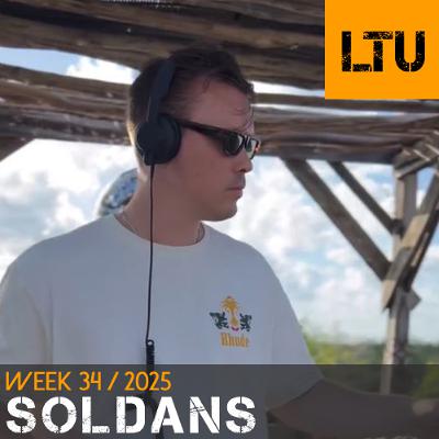 SOLDANS - WEEK-34 | 2025 LTU-Podcast SOLDANS - WEEK-34 | 2025 LTU-Podcast