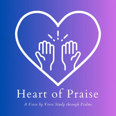 Heart of Praise: Psalm 20:1-9