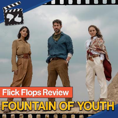 Episode 129 - Fountain of Youth (2025) Review Episode 129 - Fountain of Youth (2025) Review