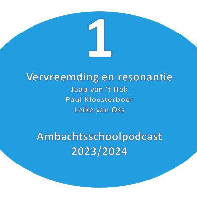 Ambachtsschoolpodcast Vervreemding en resonantie