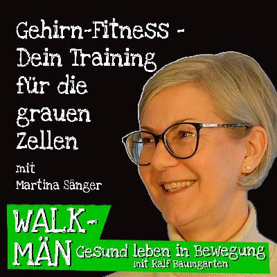 Gehirn-Fitness – Dein Training für die grauen Zellen – mit Martina Sänger Gehirn-Fitness – Dein Training für die grauen Zellen – mit Martina Sänger