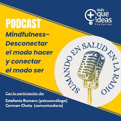 Mindfulness - Desconectar el modo hacer y conectar el modo ser