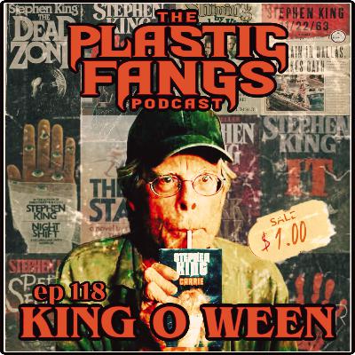 Episode 118: King O Ween