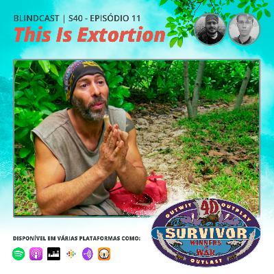 Blindcast S40E11 - This Is Extortion
