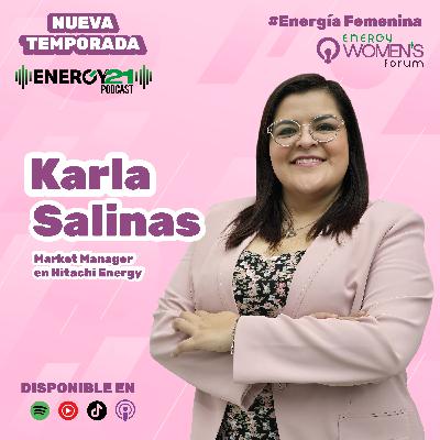 Mujeres que Iluminan: La trayectoria de Karla Salinas Mujeres que Iluminan: La trayectoria de Karla Salinas