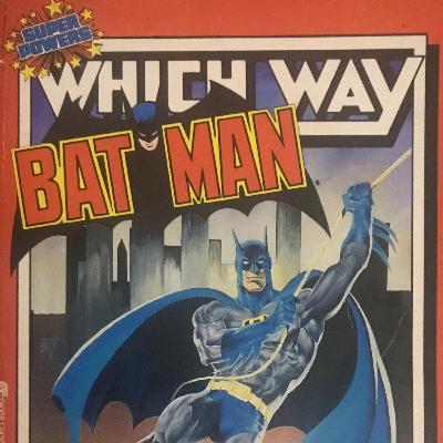 CCYOAA 8 - Which Way Batman The Doomsday Prophecy CCYOAA 8 - Which Way Batman The Doomsday Prophecy