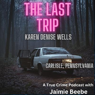 82: Karen Denise Wells: Carlisle, Pennsylvania