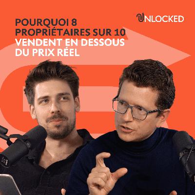 Pourquoi 8 propriétaires sur 10 vendent en dessous du prix réel | Unlocked