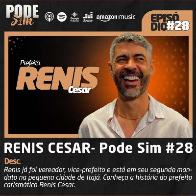 RENIS CESAR - PODE SIM #28 RENIS CESAR - PODE SIM #28