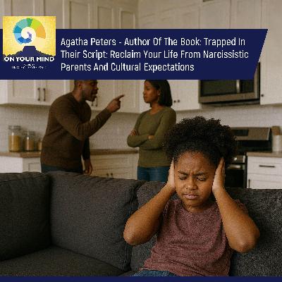 Agatha Peters - Author Of The Book: Trapped In Their Script: Reclaim Your Life From Narcissistic Parents And Cultural Expectations Agatha Peters - Author Of The Book: Trapped In Their Script: Reclaim Your Life From Narcissistic Parents And Cultural Expectations