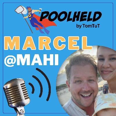 #018 Poolheld Podcast: Marcel @MAHI