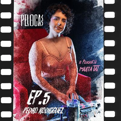 PEDRO RODRÍGUEZ y el Arte del FX: 3 Goyas y una Carrera de Película | Pelocas 1x05