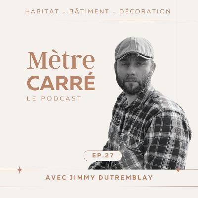 EP 27 - Jimmy Dutremblay - Couvreurs et monuments : entre prestige, technique et tradition.