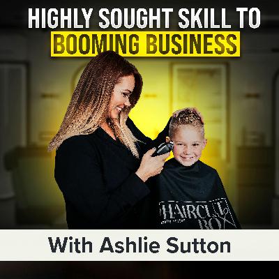 How Ashlie Sutton Turned DIY Haircuts into a Thriving Business (MU Classic) How Ashlie Sutton Turned DIY Haircuts into a Thriving Business (MU Classic)