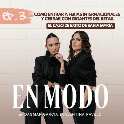 Cómo triunfar en moda  y cerrar con gigantes del retail | El caso de éxito de Bahía María Ep3-T2⚡️