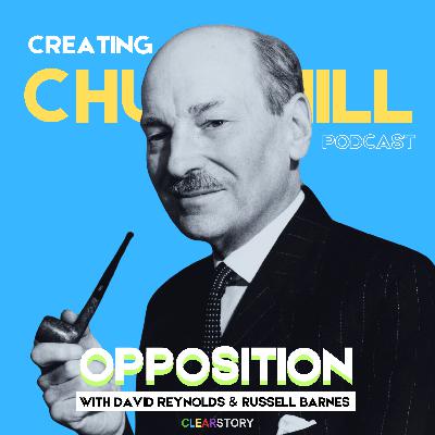 Creating Churchill: OPPOSITION