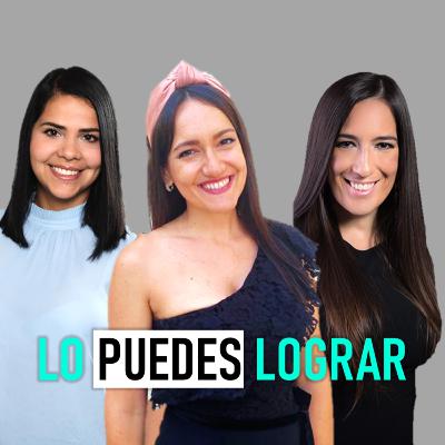 EP 44 | EPISODIO ESPECIAL ANIVERSARIO | LO PUEDES LOGRAR PODCAST | CON ELIEN MACHADO Y ALICIA GARCIA