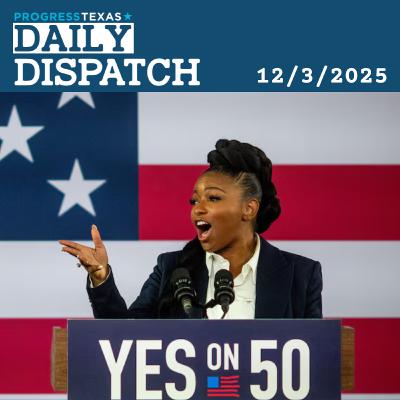 Daily Dispatch 12/3/25: Crockett For Senate? Announcement Coming Monday, and More