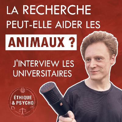 Interviews de chercheur·ses sur la question animale