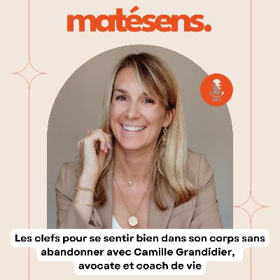 Allier performance et bien être - avec Camille Grandidier, avocate et coach