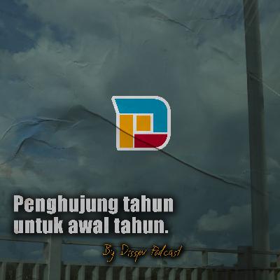 Eps. 2 Penghujung Tahun untuk Awal Tahun Eps. 2 Penghujung Tahun untuk Awal Tahun