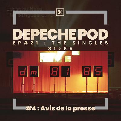 Épisode 21.4 : Avis de la Presse sur The Singles 81-85 de Depeche Mode