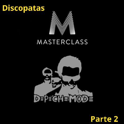 Depeche Mode - Masterclass (Parte 2) Depeche Mode - Masterclass (Parte 2)
