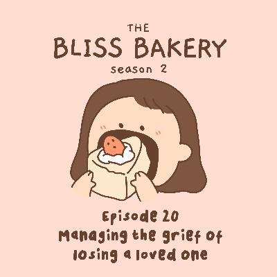 Episode 20: Managing the grief of losing a loved one ft. lucy