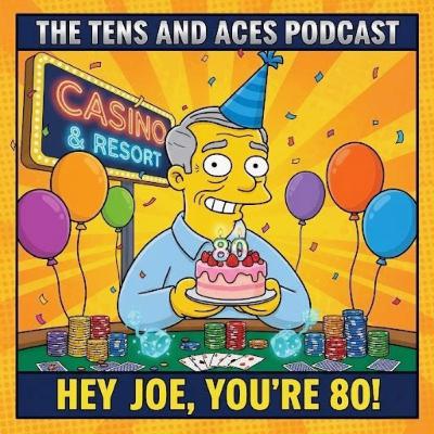 Episode 99: Hey Joe, You're Eighty!