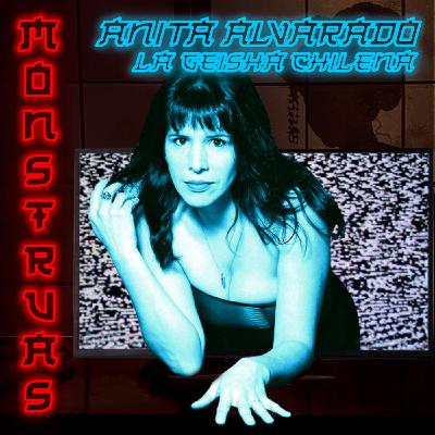 Episodio 3: Anita Alvarado - La Geisha Chilena