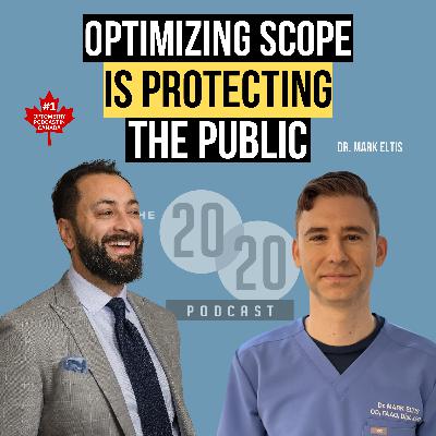 Scope Optimization = Protecting the Patient and the Public - Dr. Mark Eltis, President of the Ontario College of Optometrists
