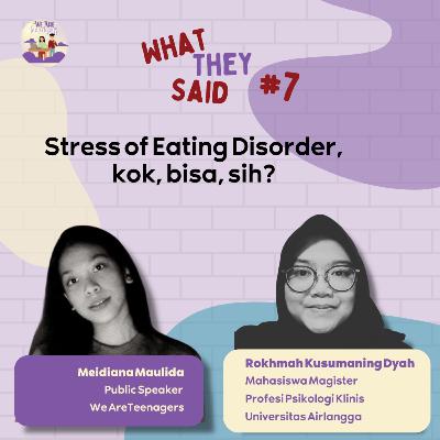 Stress of Eating Disorder, Kok, Bisa?