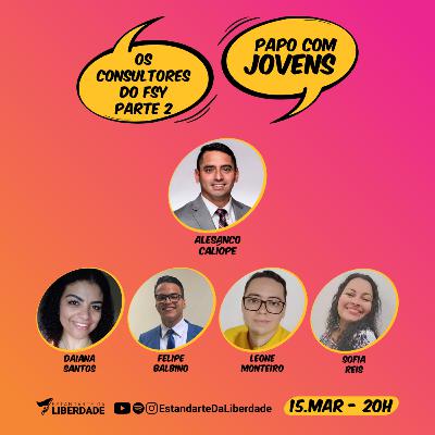 Papo com Jovens #007 - Os consultores do FSY - Parte 2