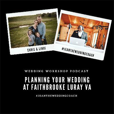 Planning Your Wedding at Faithbrooke Barn & Vineyard in Luray Virginia with ownres Chris & Lindi Jenkins