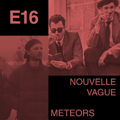 Nouvelle Vague et Météors Nouvelle Vague et Météors