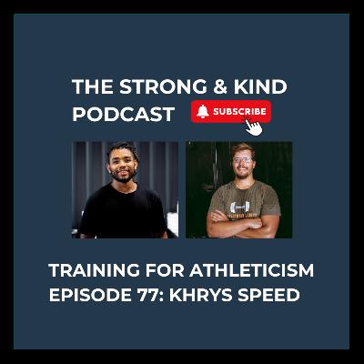 Training for Athleticism with Khrys Speed