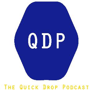The Quick Drop Podcast Ep 0.1 - Intro