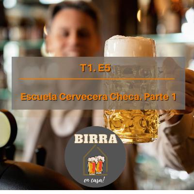 T1E4-Historia de la Escuela Cervecera Checa T1E4-Historia de la Escuela Cervecera Checa