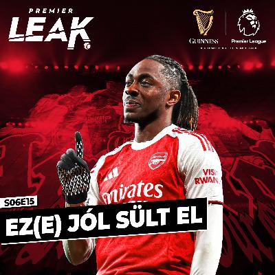 Ez(e) jól sült el l Premier Leak S06E15