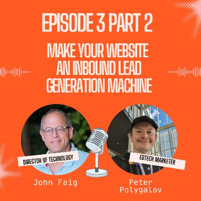 Make Your Website an Inbound Lead Generation Machine (Part 2)