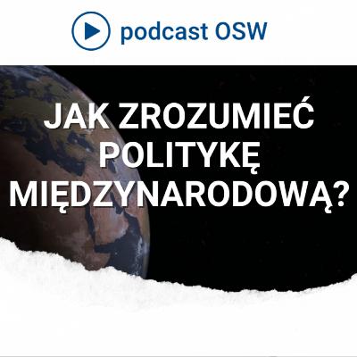 Jak zrozumieć politykę międzynarodową? Jak zrozumieć politykę międzynarodową?