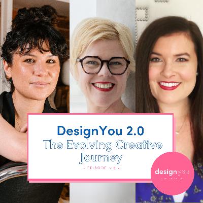 Ep# 316: DesignYou 2.0: The Evolving Creative Journey