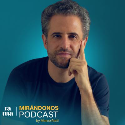 Neurociencia: lo que nos vuelve más humanos | Mirándonos-T2EP11