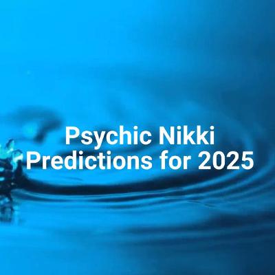 psychic nikki 2025 psychic nikki 2025