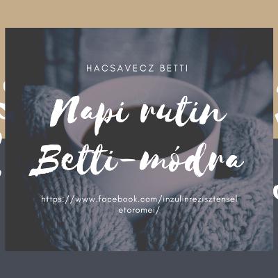 Napi rutin - Betti módra