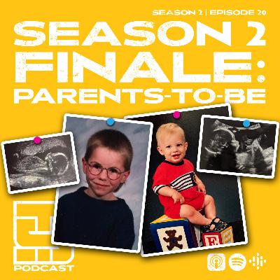 Season 2 Finale: Parents-To-Be! Season 2 Finale: Parents-To-Be!