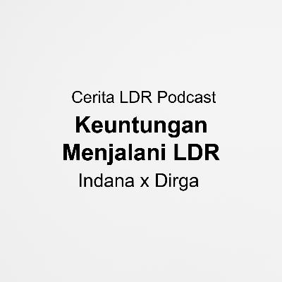 Keuntungan Menjalani LDR